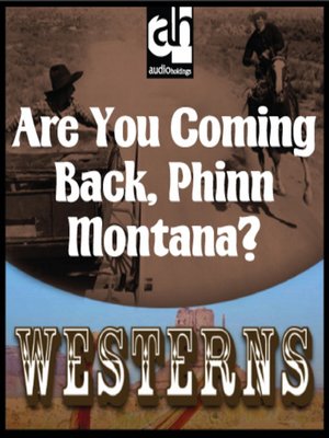 cover image of Are You Coming Back, Phin Montana?